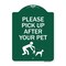 Signmission Please Pick Up After Your Pet Heavy-Gauge Aluminum Architectural Sign, 24" x 18", GW-1824-9786 A-DES-GW-1824-9786 - alternate 1